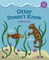 Otter Doesn't Know
