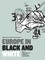 Europe in Black and White
