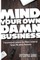 Mind Your Own Damn Business