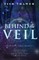 Behind the Veil
