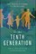 To the Tenth Generation
