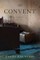The Convent: A Novel