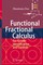 Functional Fractional Calculus for System Identification and Controls