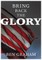 Bring Back The Glory