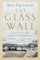 Egremont, M: Glass Wall