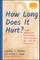 How Long Does It Hurt?