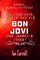 The Fans Have Their Say #10 Bon Jovi