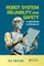 Robot System Reliability and Safety