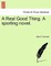 A Real Good Thing. a Sporting Novel.