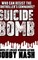 Suicide Bomb