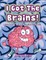 I Got The Brains!