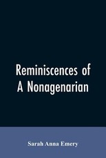 Reminiscences of a nonagenarian Reminiscences of a nonagenarian