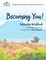 Becoming You!