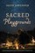 Sacred Playgrounds