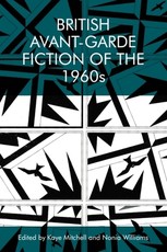 British Avant-Garde Fiction of the 1960s British Avant-Garde Fiction of the 1960s