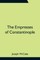 The Empresses of Constantinople