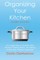 Organizing Your Kitchen with Sort and Succeed
