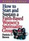 How to Start and Sustain a Faith-Based Women's Spirituality Group