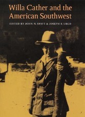 Willa Cather and the American Southwest Willa Cather and the American Southwest