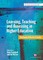 Learning, Teaching and Assessing in Higher Education