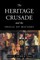 The Heritage Crusade and the Spoils of History