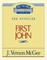 Thru the Bible Vol. 56: The Epistles (1 John)