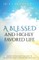 A Blessed And Highly Favored Life
