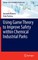Using Game Theory to Improve Safety Within Chemical Industrial Parks