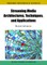Streaming Media Architectures, Techniques, and Applications