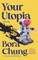 Your Utopia
