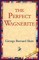 The Perfect Wagnerite