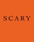Scary