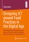 Designing ICT Around Food Practices in the Digital Age
