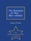 The Romance of War ... New edition. - War College Series