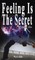 Feeling Is The Secret, Revised Edition
