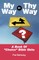 My Way or Thy Way