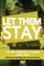 Let Them Stay