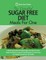 The Essential Sugar Free Diet Meals For One