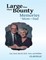Large Was Their Bounty: Memories of Mom and Dad