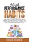 High Performance Habits