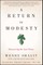 A Return to Modesty