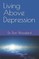 Living above Depression