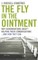 The Fly in the Ointment