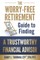 The Worry-Free Retirement Guide to Finding a Trustworthy Financial Advisor