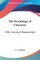 The Psychology of Character