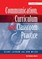 Communications, Curriculum and Classroom Practice