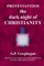 Protestantism - The Dark Night Of Christianity