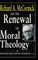 Richard a McCormick Renewal of Moral