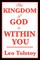 The Kingdom of God Is Within You