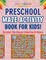 Preschool Maze Activity Book For Kids! Discover This Unique Collection Of Mazes